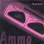 Trush Hermit : Ammo